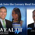 Don’t Forget These Luxury Real Estate Truths